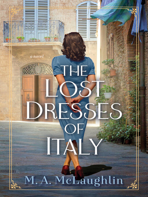 Title details for The Lost Dresses of Italy by M. A.  Mclaughlin - Available